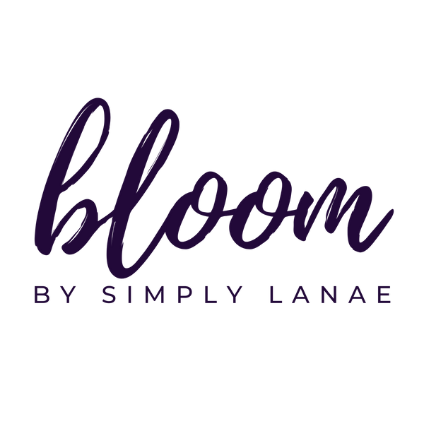 Bloom By Simply Lanae